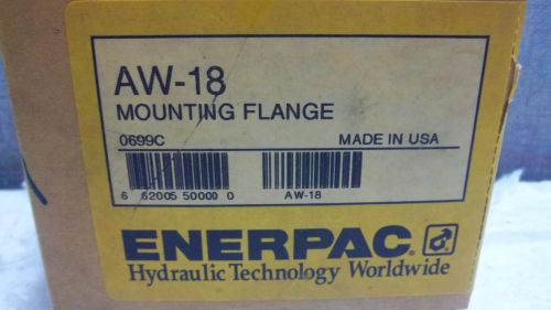 ENERPAC MOUNTING FLANGE AW-18 NEW AW18