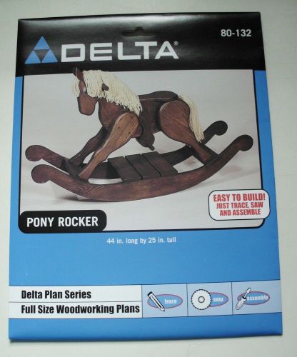 Delta Woodworking Plans–#80-132 Pony Rocker 44” L x 25” T NEW
