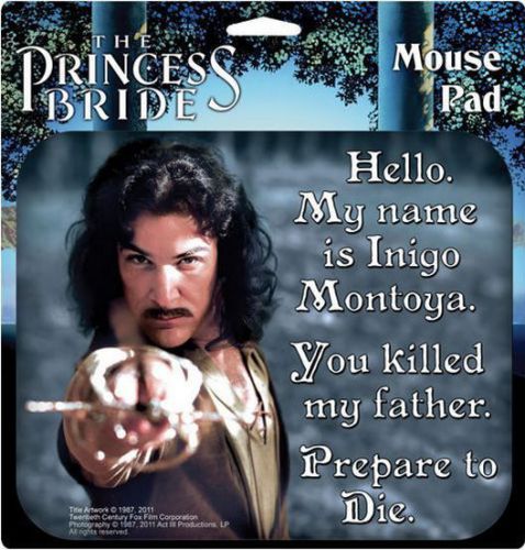 Princess Bride INIGO MONTOYA Mousepad Mouse Pad Hello My Name is Mandy Patinkin