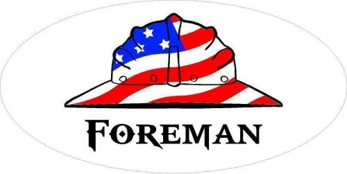 3 - Foreman US Flag Hard Hat Lunch Box Oilfield Toolbox Helmet Sticker H243