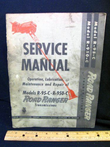 Fuller road ranger transmission service manual - orig for sale