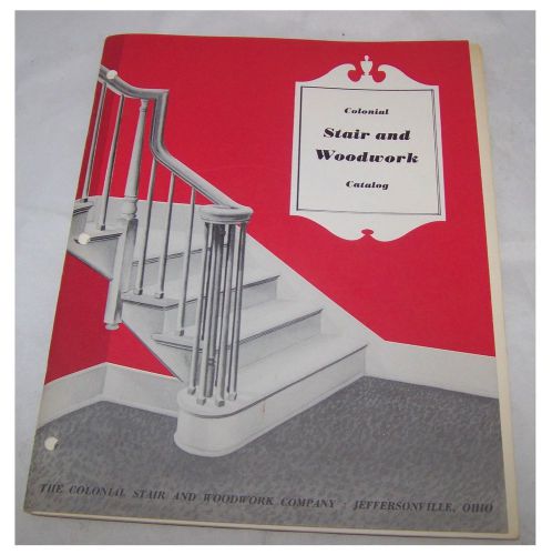Vintage 1951 Colonial Woodwork Catalog Colonial Stairs And Woodwork Catalog