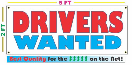 DRIVERS WANTED Full Color Banner Sign NEW XXL Larger Size Best Price on the Net!