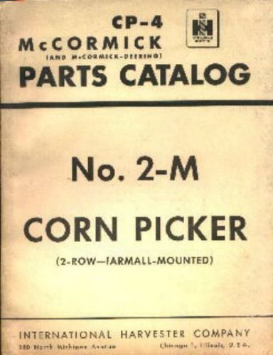 Partsbook for IH McCormick Farmall mounted corn picker No. 2-M, dated 1950