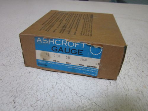 ASHCROFT 1010A 0-100 GAUGE *NEW IN A BOX*