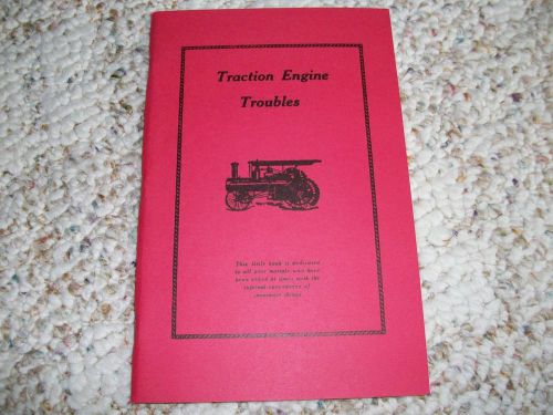 TRACTION ENGINE TROUBLES Book Reprint Antique Steam Engine
