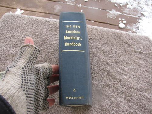 The New American Machinist&#039;s Handbook 1955 book   tool tools
