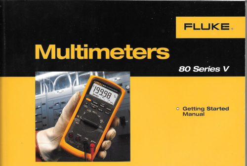Fluke 80 Series V Multimeter Getting Started Manual &amp; CD &amp; Quick Ref. Guide**