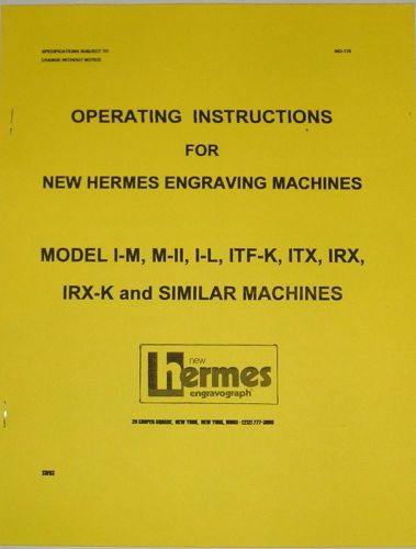 OPERATING  INSTRUCTIONS FOR NEW HERMES ENGRAVING MACHINES