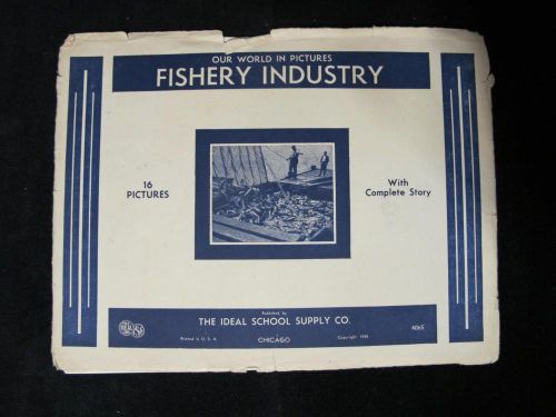 THE FISHERY INDUSTRY  1940 Ideal School Packet with Photos - EDUCATION