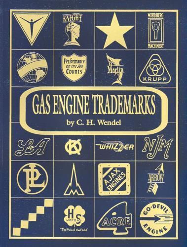 C h wendel gas engine trademarks hit miss brand new out of print hard to find for sale