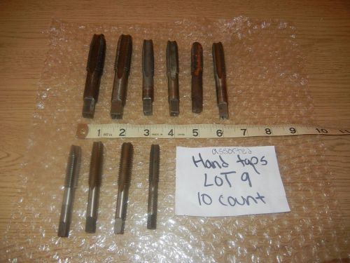 Lot of 10 Total Taps 4 Flute Tap Lot #9 Large minor rust