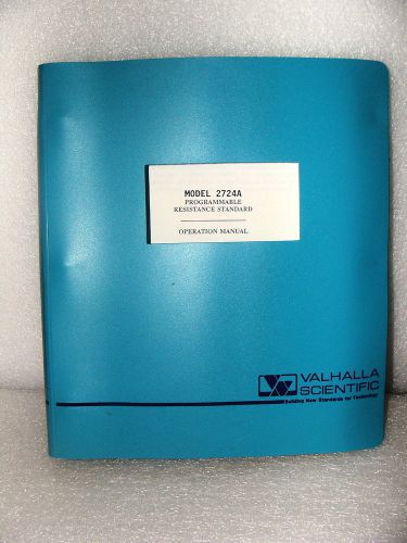 Valhalla 2724A Programmable Resistance Standard Operation Maintenance Manual