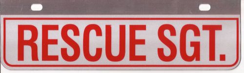 Reflective License Plate Rider Aluminum 3 X 10 Fire EMS Rescue RESCUE SGT.