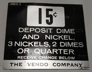 Vintage Vendor Company Vending Machine 15 Cent Coin Slot Decal Sticker 345672-2