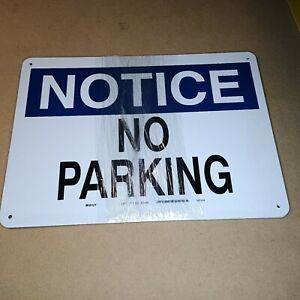 Notice No Parking Aluminum 10 x 14 Sign