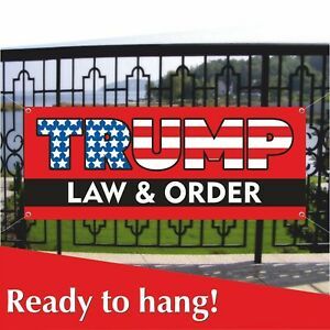 TRUMP LAW &amp; ORDER Advertising Banner Vinyl / Mesh Banner Sign President USA