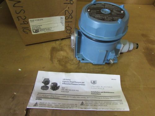 UNITED ELECTRIC CONTROLS EXPLOSION PROOF DIFFERENTIAL PRESSURE SWITCH H122-270