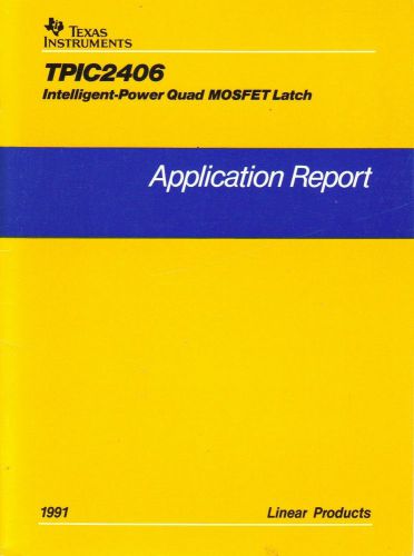 1991-TPIC2406 Intelligent Power Quad MOSFET Latch Application Report by TI