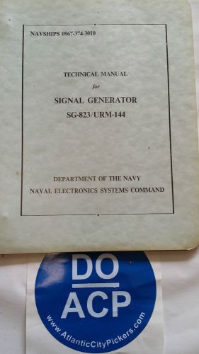 NAVSHIPS NAVY TECHNICAL MANUAL FOR SIGNAL GENERATOR SG-823/URM-144 R3-S32