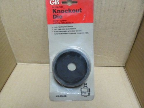 GB Slug-Out Knockout Die for 2&#034; conduit *Actual size 2 3/8&#034;* KD-2000B ** NEW**