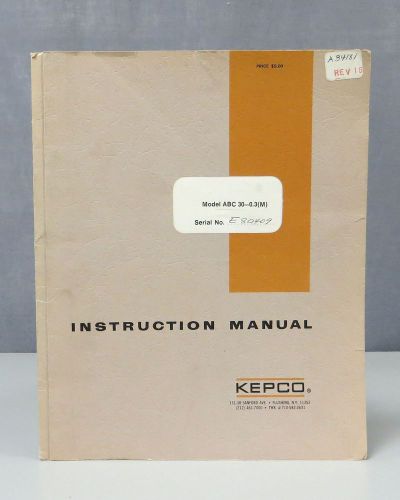 Kepco ABC All-Transistor Power Supplies Model ABC 30-0.3(M) Instruction Manual
