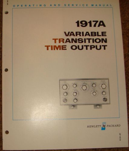 VARIABLE TRANSITION TIME OUTPUT1917A OPERATING &amp; SERVICE MANUAL HEWLETT PACKARD