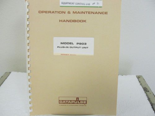 Datapulse P903 Plug-In Output Unit Operation &amp; Maintenance Handbook w/schematic