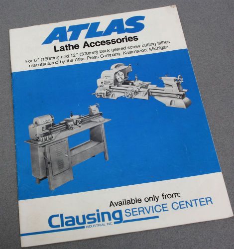 ATLAS LATHE ACCESSORIES BROCHURE for 6&#034; &amp; 12&#034; BACK GEARED SCREW CUTTING LATHES