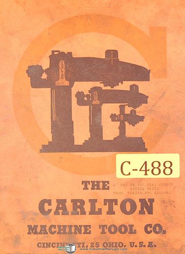 Carlton 3A 4A &amp; 5A, Radial Drill Operation Maintenance Parts Control Manual 1944