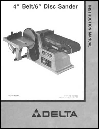 Delta 4 Inch Belt 6 Inch Disc Sander Ops &amp; Parts Manual