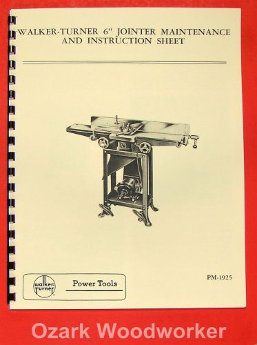 WALKER TURNER 6&#034; Jointer Instructions &amp; Parts Manual