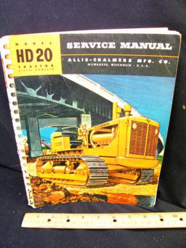 1955 allis-chalmers hd20h tractor service manual - orig for sale