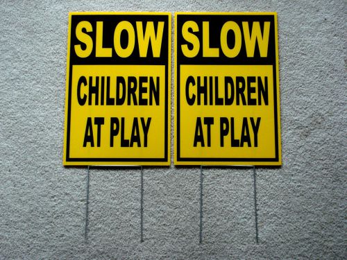 2 SLOW -- CHILDREN AT PLAY  Coroplast SIGNS with stakes 12x18