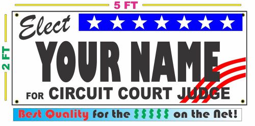 CIRCUIT COURT JUDGE ELECTION Banner Sign w/ Custom Name LARGER SIZE Campaign