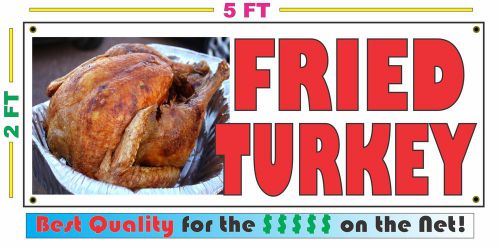 FRIED TURKEY Full Color Banner Sign NEW XXL Size Best Quality for the $$$$