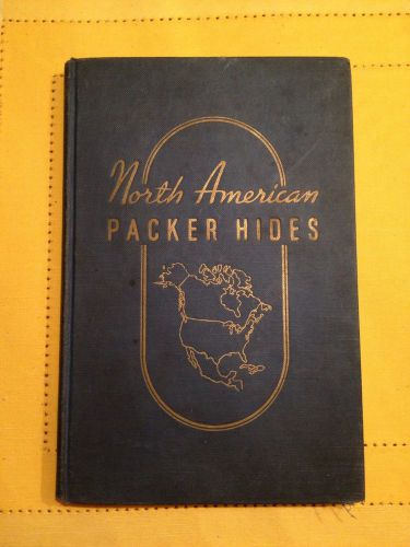 &#034;North American Packer Hides&#034; - Pratt Bros. 1939 HC - Great Ads