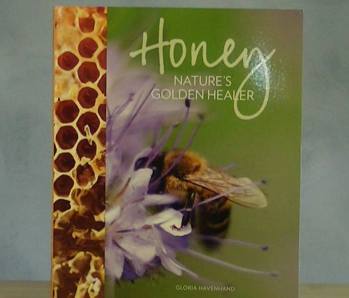 Bee Keeping - Honey:  Natures Golden Healer Book