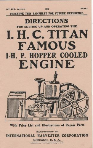 International I.H.C Titan Famous 1 H.P Hopper Cooled Engine Directions Book