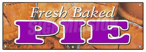 72&#034; FRESH BAKED PIE BANNER SIGN pies bakery slice fruit warm baker warm dessert