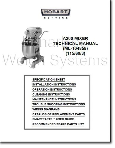 Hobart A200 Mixer Operator Parts and Tech Manuals Complete