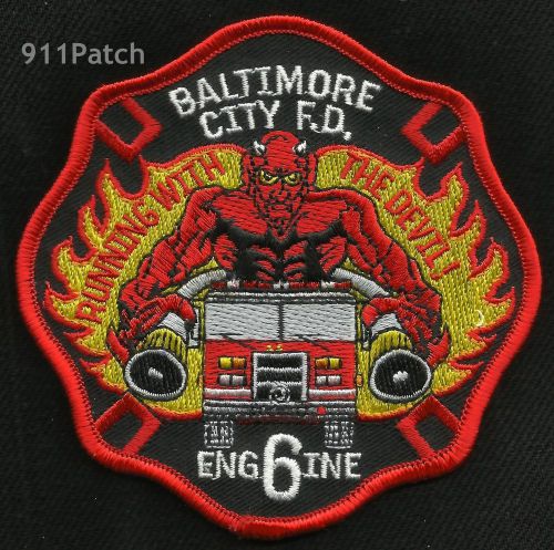 BALTIMORE CITY, MD - Engine 6 Running with the Devil FIREFIGHTER PATCH Fire Dept