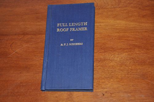 NEW OLD STOCK Full Length Roof Framer book by A F J Riechers c-1969