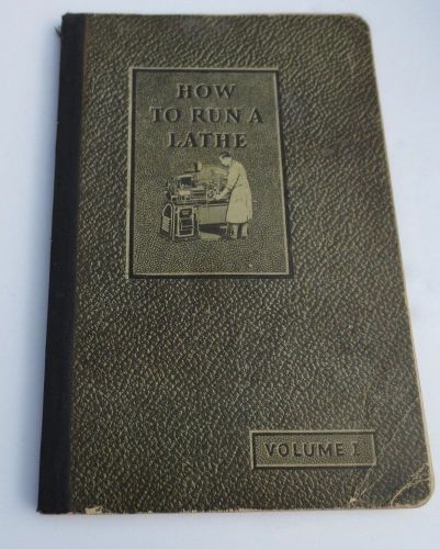 Vintage How To Run A Lathe 43rd Edition J.J. O&#039;Brien South Bend Lathe Works