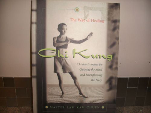 Chi Kung the Way of Healing