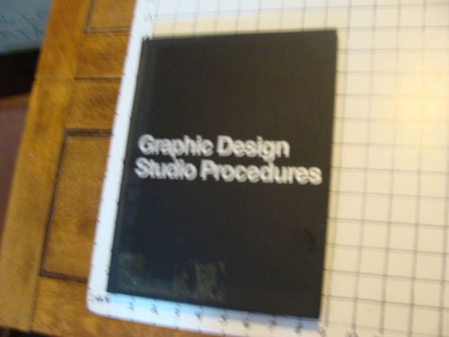 Vintage Book: GRAPIC DESIGN STUDIO PROCEDURES, by David Gates, 1982
