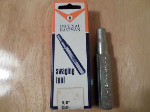 5/8&#034; OD Imperial Eastman Swaging Tool