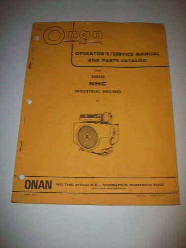 ONAN Operator&#039;s / Service Manual and Parts Catalog for NHC Industrial Engines