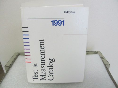 Hewlett Packard Test &amp; Measurement Catalog...1991