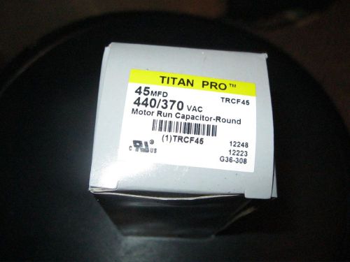 45 MFD - 440/370 VAC Round Run Capacitor TRCF45 Titan Pro NEW **Free Shipping**